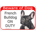 Red Portal Sign "Beware of Dog, Brindle French Bulldog on duty" 24 cm